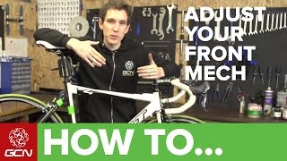 How To Adjust Your Front Derailleur [upl. by Wesle]