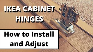 Ikea Hinges  How to install amp adjust Ikea cabinet hinges [upl. by Udele]