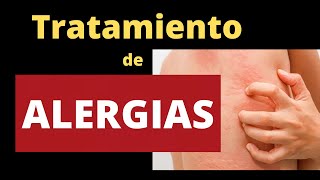 CÓMO TRATAR LAS ALERGIAS urticaria y angioedema [upl. by Marcello462]