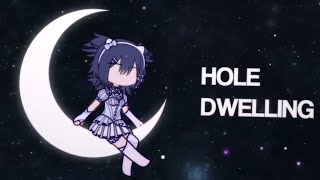 HOLE DWELLING A COMPLETED GACHA MEP 400 SUB SPECIAL [upl. by Jecoa]