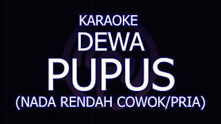 karaoke dewa pupus nada cowokpria lower key [upl. by Asiluj]