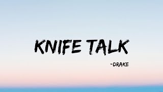 Drake  Knife Talk Lyrical VIDEO ft21 SavageProject Pat [upl. by Baudoin]