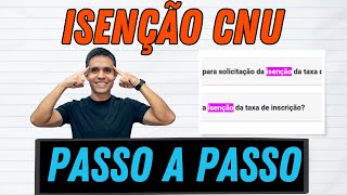 CONCURSO NACIONAL UNIFICADO COMO PEDIR ISENÇÃO DA TAXA VOCÊ TEM DIREITO PRAZO ACABANDO [upl. by Eiramyma]