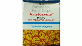 aristozyme drops aristozyme drops usesdiastase and pepsin drops [upl. by Mossman727]