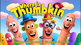 Where is Thumbkin  Finger Family Song with Lyrics for Kids [upl. by Ahseiat]