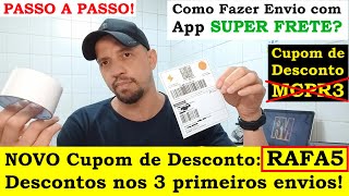 COMO FAZER ENVIO USANDO O APP SUPER FRETE DA MANEIRA CORRETA PASSO A PASSO CUPOM DE DESCONTO MCPR3 [upl. by Eidas720]