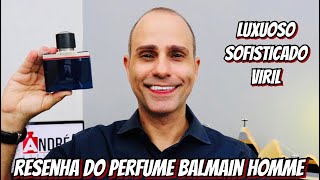 Resenha do Perfume Balmain Homme Pierre Balmain Luxuoso sofisticado e viril [upl. by Hellman]