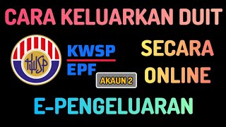 Cara Permohonan Pengeluaran KWSP Secara Online [upl. by Atimed434]