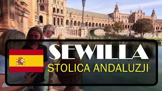 Sewilla Niesamowita stolica Andaluzji Hiszpania [upl. by Mehelhteb]