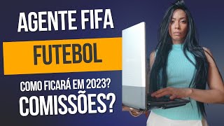 AGENTE FIFA  NOVO REGULAMENTO 2023  7 Alterações Importantes para a profissão futebol [upl. by Boigie]