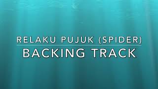 Relaku Pujuk Spider  Backing Track [upl. by Stevena285]