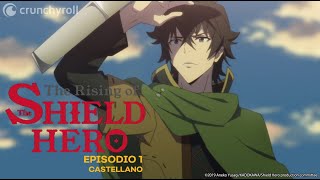 The Rising of the Shield Hero  Episodio 1  El Héroe del Escudo castellano [upl. by Amik]