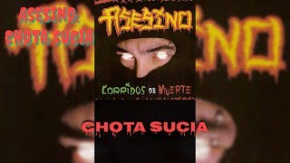 Asesino  Chota Sucia Lyrics HD [upl. by Ahsinid]