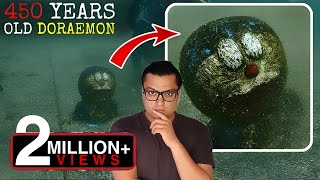 मिल गया असली DORAEMON के Time Travel का सबूत  Real Doraemon Found Buried in the Sea [upl. by Denoting]