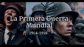 La PRIMERA GUERRA MUNDIAL 19141918  La historia de la Gran Guerra [upl. by Adnilra193]