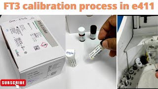 FT3 calibration process in e411  medicallabtechnologysajal6903 [upl. by Enaerb]