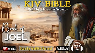 29 New  JOEL KJV Bible  Audio and Text  by Alexander Scourby  God is Love and Truth [upl. by Naerol821]