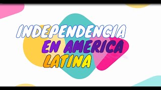 INDEPENDENCIAS EN AMÉRICA LATINA  81 [upl. by Imoian]