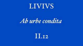 Livius II12  recitat L Amadeus Ranierius [upl. by Nyleahcim]