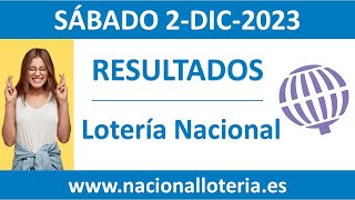 Resultado del sorteo Loteria Nacional del sabado 2 de diciembre de 2023 [upl. by Ong254]