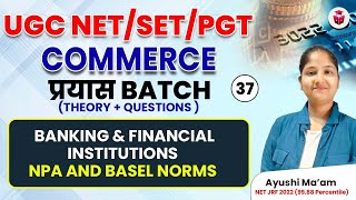 Banking amp Financial Institutions  NPA And Basel Norms  UGC NETSETPGT 2024 Commerce by Ayushi Mam [upl. by Otti608]