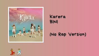 Karera  BINI No Rap Version [upl. by Artsa]