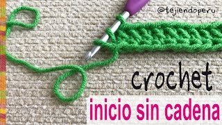 Cómo empezar el tejido a crochet ¡SIN CADENA DE INICIO  Tejiendo Perú [upl. by Nnaeirb633]