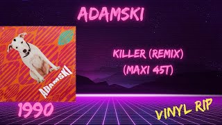 Adamski  Killer Remix 1990 Maxi 45T [upl. by Poppy]