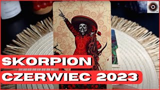 Skorpion ♏ CZERWIEC 2023  Skorpion żyje po swojemu wolność [upl. by Kutzer]