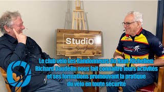 Le club vélo Les Randonneurs du HautRichelieu Richard Daudelin nous fait connaître leurs activités [upl. by Xirtaeb]