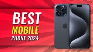 Top 100 Best Mobile Phones of 2024 Unbiased Ranking [upl. by Rhyner]