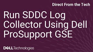 Run SDDC Log Collector Using Dell ProSupport GSE Toolbox [upl. by Amary801]