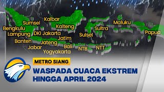 Waspada Cuaca Ekstrem Hingga April 2024 [upl. by Ardnas933]