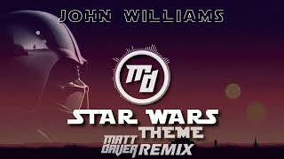 John Williams  Star Wars Theme Matt Daver Remix [upl. by Mosnar]