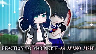 MLB React To Marinette As Ayano Aishi  Gacha Club  Gacha React [upl. by Ssegrub]