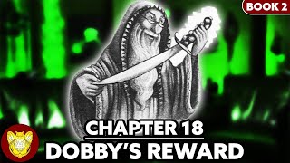 Chapter 18 Dobby’s Reward  Chamber of Secrets [upl. by Jeri583]