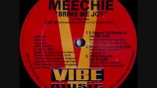 Meechie  Bring Me Joy UBQs Bring Me Dub 1994 [upl. by Gerald]