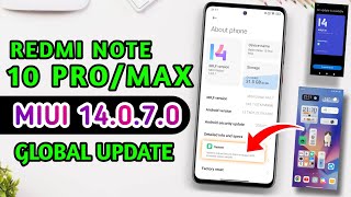 Redmi Note 10 Pro Miui 14070 Global Stable Update Released  Redmi Note 10 Pro New Update [upl. by Nguyen]