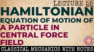 Hamilton’s equations of motion of a particle in central force field [upl. by Minta]