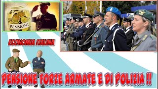 ECONOMIA ITALINA Pensione Forze Armate e di Polizia [upl. by Daugherty]