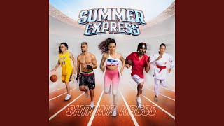 Summer Express [upl. by Lachman]