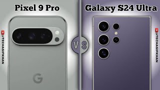 Samsung Galaxy s24 Ultra Vs Google Pixel 9 Pro  Full Comparison ⚡ Which One Is Best [upl. by Mackey]