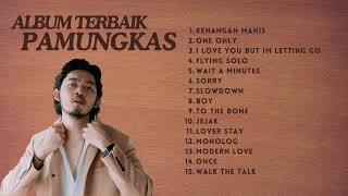 PAMUNGKAS FULL ALBUM TERBAIK  Tanpa Iklan monolog tothebone [upl. by Gris]