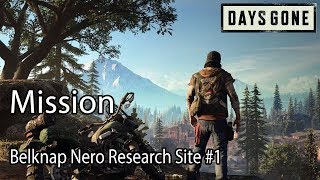 Days Gone Mission Belknap Nero Research Site 1 [upl. by Kelbee]