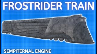 Frostrider Train Tour ❆ Sempiternal Engine [upl. by Issy895]