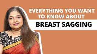 Everything you want to know about breast sagging  Dr Sudeshna Ray [upl. by Notfol500]