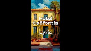 Hotel California lyrics the eagles LyricsMobileEdition songstory LyricsforMobile lyrics [upl. by Anneyehc]