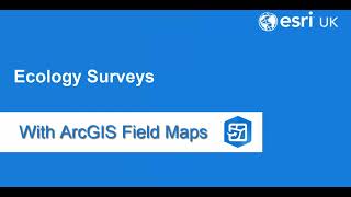 Ecology Surveys with ArcGIS Field Maps [upl. by Devitt426]