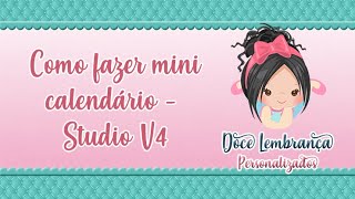 Como fazer mini calendário  Studio V4 [upl. by Nrehtac]