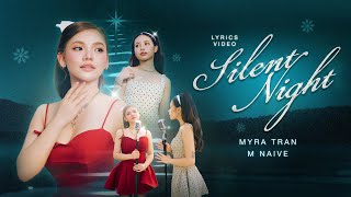 Silent Night  Myra Trần amp M Naive  Nhạc Giáng Sinh 2024  Official Lyric Video [upl. by Flodur]